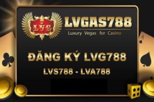 LVS788 – Nhà cái uy tín hàng đầu Châu Á