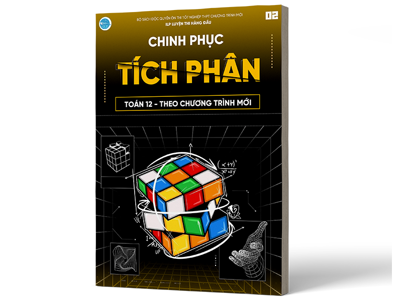 Chinh phục toán tích phân: Sách hỗ trợ làm chủ mảng kiến thức khó nhắn