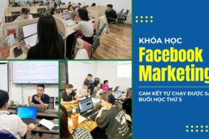 Khóa Học Chạy Quảng Cáo Facebook Thực Chiến Từ A–Z