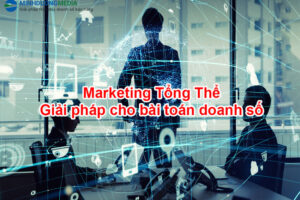 Dịch vụ Marketing tổng thể chuyên nghiệp – Giải pháp tăng trưởng bền vững cho doanh nghiệp