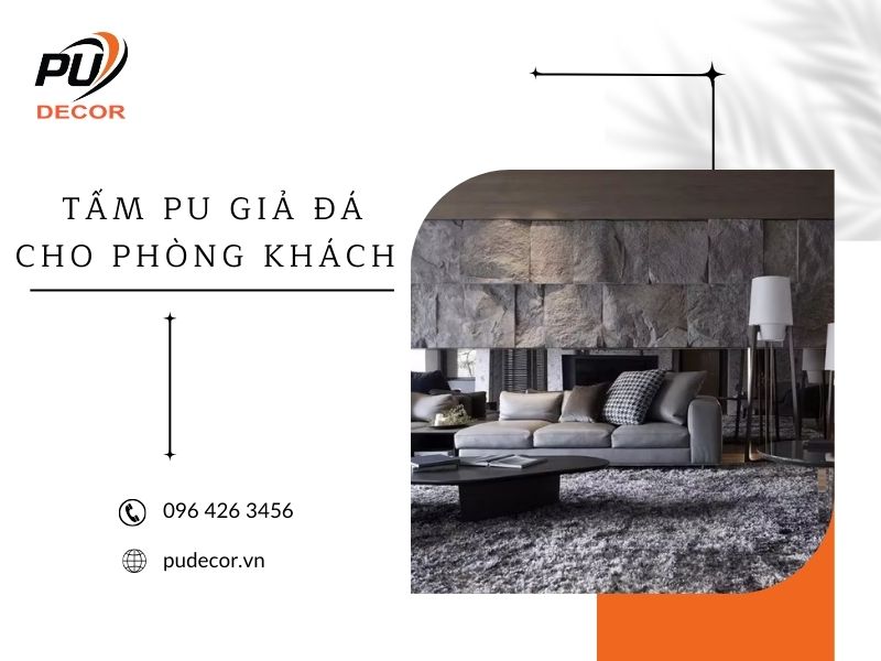 Tấm ốp PU giả đá cho phòng khách
