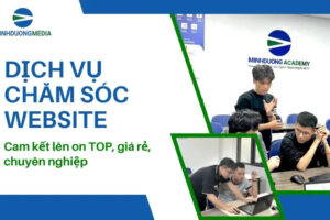 Chăm sóc Website giá rẻ – Giải pháp tối ưu giúp doanh nghiệp phát triển