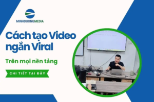 Cách tạo video hiệu ứng ngắn viral triệu view cho người làm nội dung