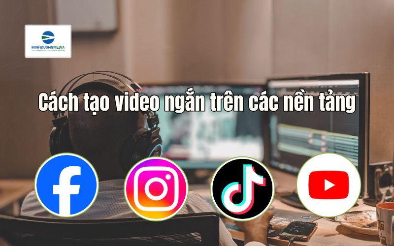 Cách tạo video hiệu ứng ngắn