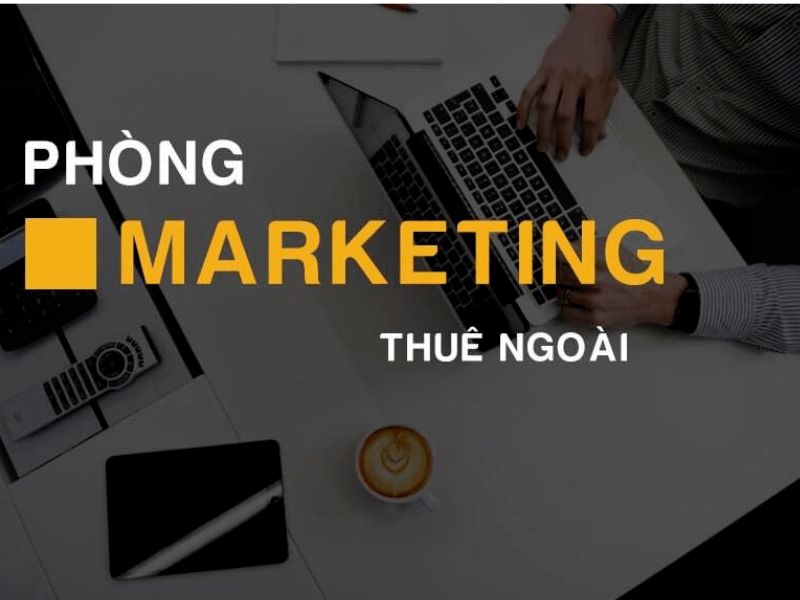 Phòng marketing thuê ngoài là gì?
