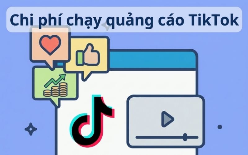 Những yếu tố ảnh hưởng đến chi phí quảng cáo TikTok