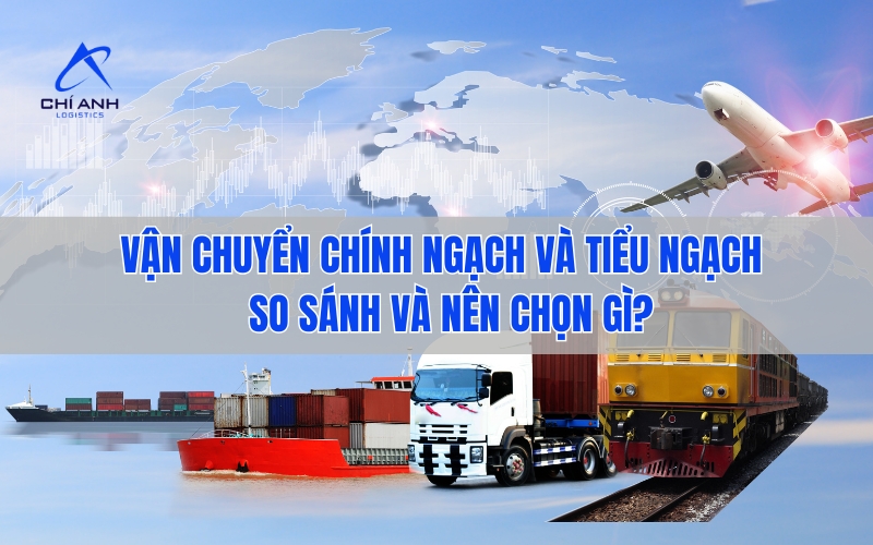 Vận chuyển chính ngạch và tiểu ngạch